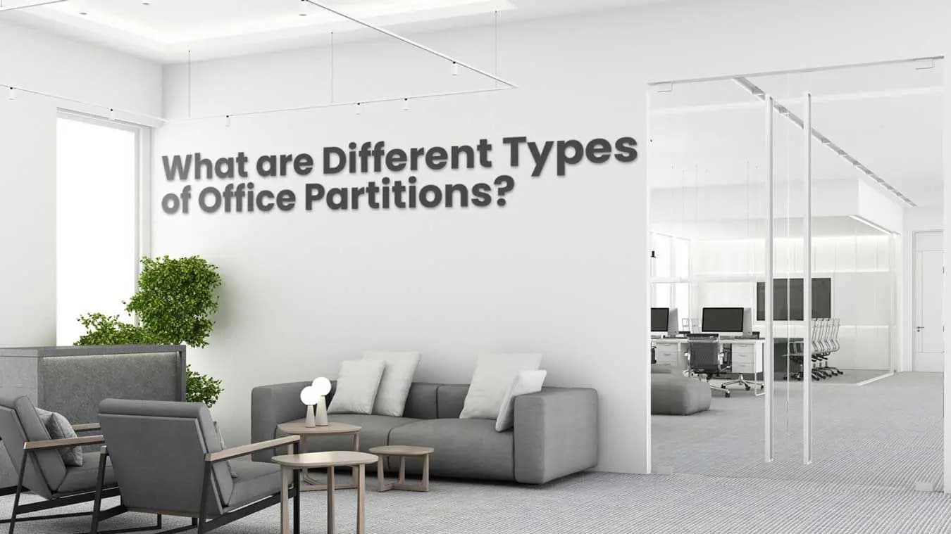 Office Partitioning: A Guide to Different Types and Styles